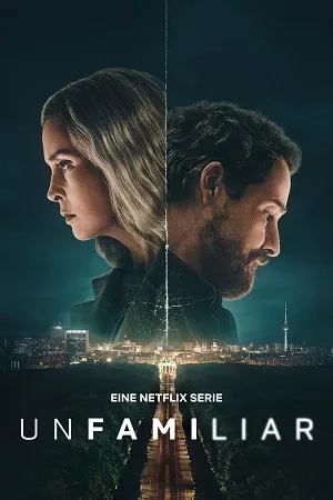Unfamiliar 2026 Season 1 Hindi Dual Audio WEB-DL 720p - 480p - 1080p [ALL EPISODES] - Movierulz